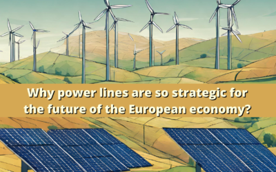 Why power lines are so strategic for the future of the European economy?