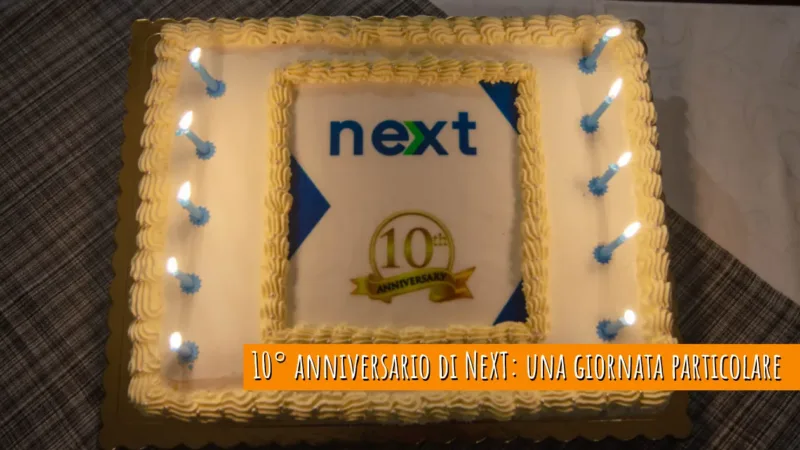 10° anniversario di NeXT: una giornata particolare