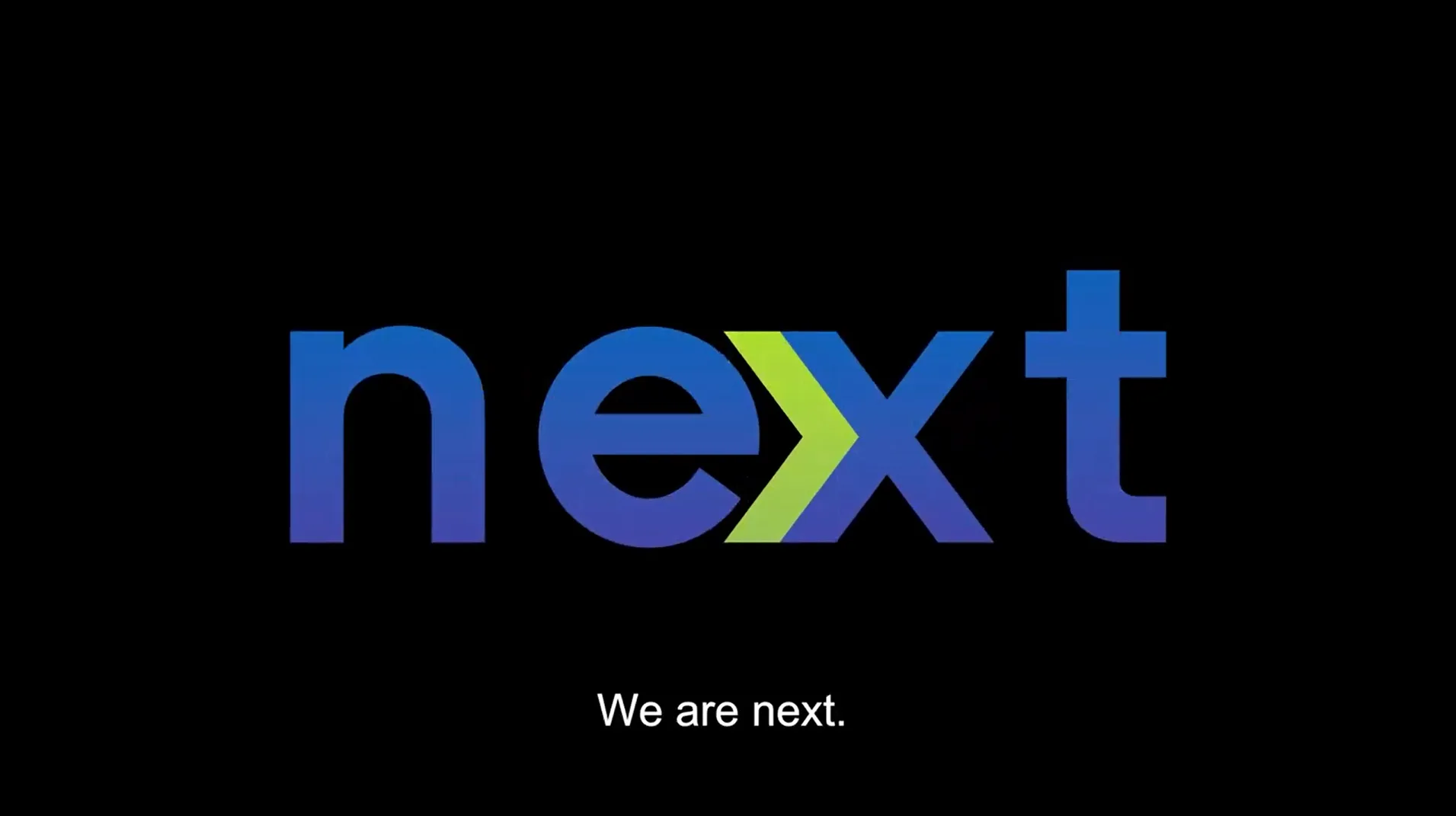 We are Next